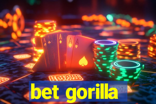 bet gorilla